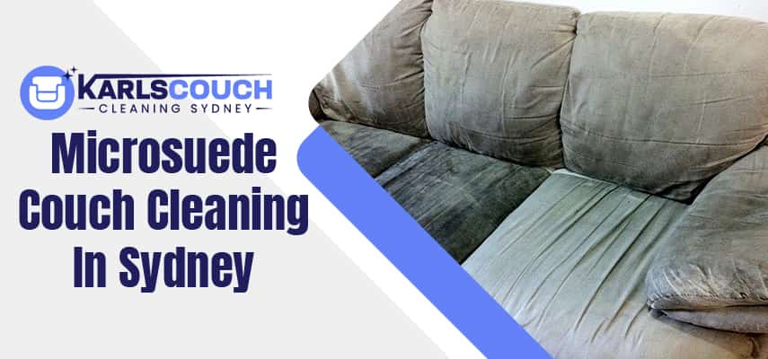 Microsuede Couch Cleaning In Sydney