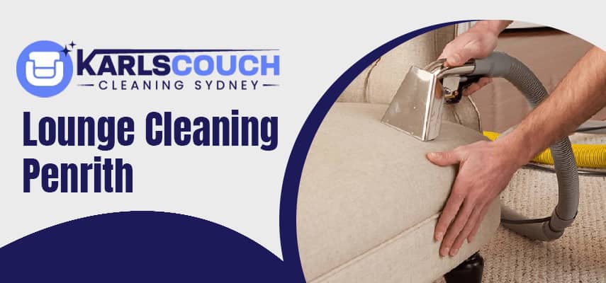 Best Lounge Cleaning Penrith