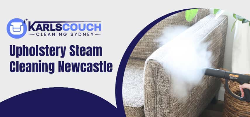 Best Upholstery Steam Cleaning Newcastle