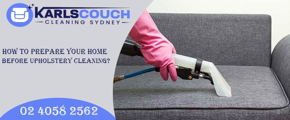How To Prepare Your Home Before Upholstery Cleaning